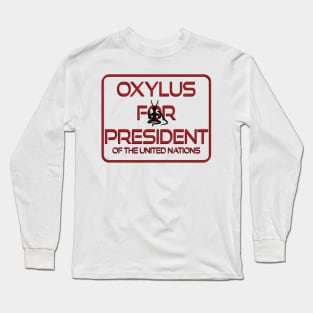 Oxylus For President Long Sleeve T-Shirt